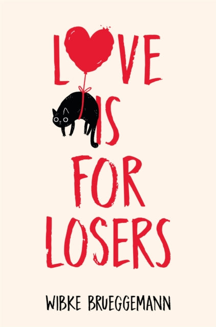 Book cover of: Love is for Losers