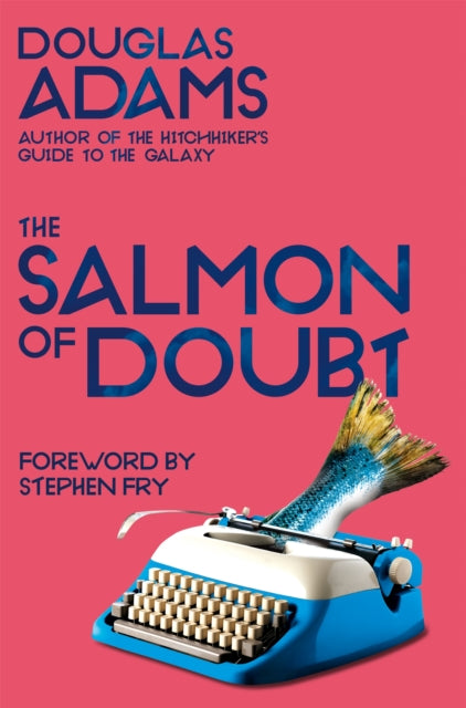 Salmon of Doubt 9781529034608 Douglas Adams