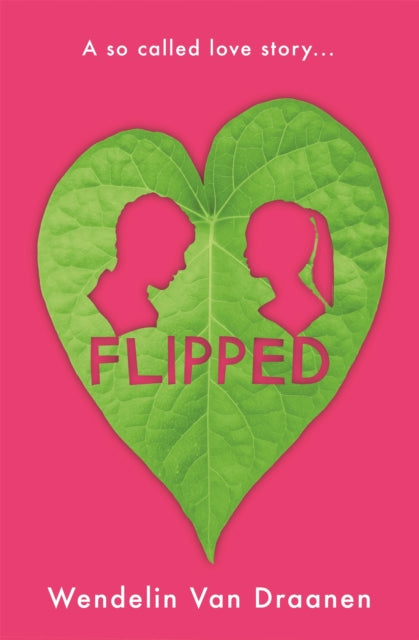 Book cover of: Flipped. By: Draanen Wendelin Van