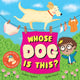 Book cover of: Whose Dog is This?. By: Andrew Sanders