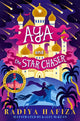Aya and the Star Chaser 9781529038323 Radiya Hafiza
