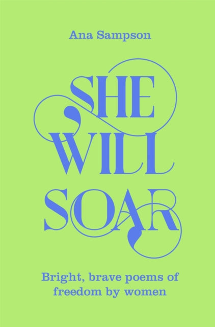 Book cover of: She Will Soar. By: Ana Sampson