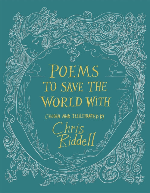 Book cover of: Poems to Save the World With. By: Chris Riddell