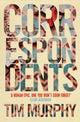 Book cover of: Correspondents. By: Tim Murphy