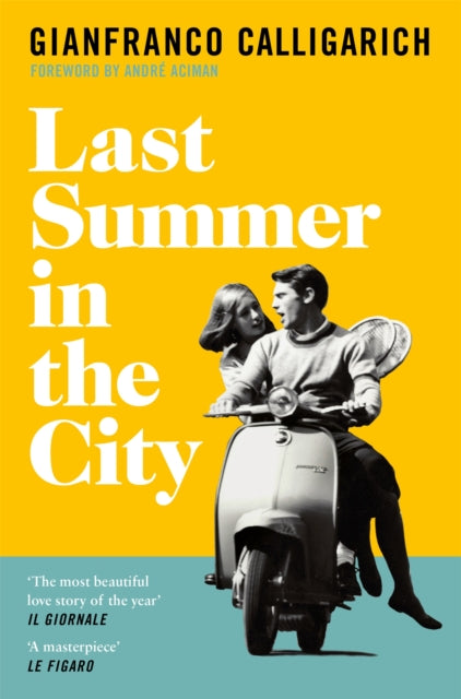 Last Summer in the City 9781529042290 Gianfranco Calligarich