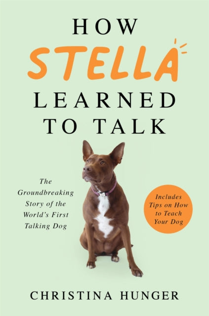 Book cover of: How Stella Learned to Talk