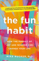 Book cover of: Fun Habit. By: Mike Rucker