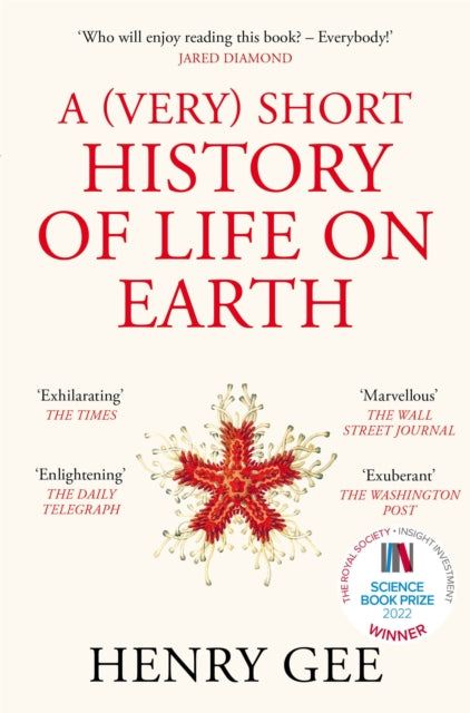 (Very) Short History of Life On Earth, 4.6 Billion Years in 12 Chapters 9781529060584 Henry Gee - undifferentiated