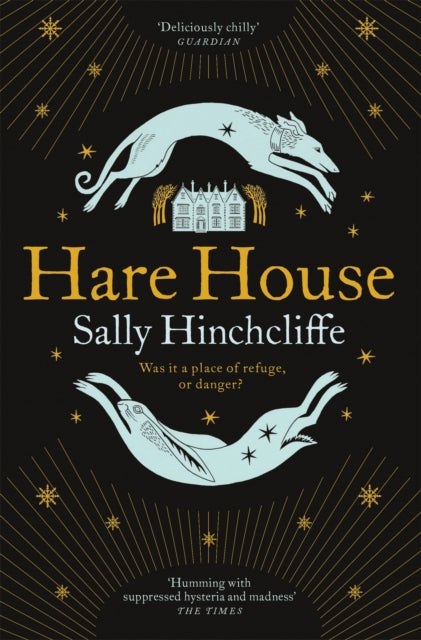 Hare House, A Gothic, Atmospheric Modern-day Tale of Witchcraft 9781529061673 Sally Hinchcliffe