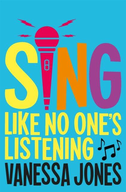 Book cover of: Sing Like No One's Listening. By: Vanessa Jones