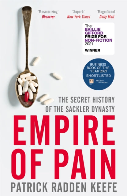 Empire of Pain, The Secret History of the Sackler Dynasty 9781529063103 Patrick Radden Keefe