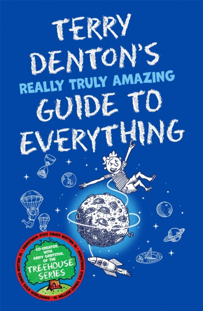 Terry Denton's Really Truly Amazing Guide to Everything 9781529066036 Terry Denton