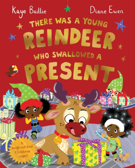 There Was a Young Reindeer Who Swallowed a Present 9781529068597 Diane Ewen