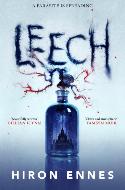 Leech, Creepy, Unputdownable Gothic Horror 9781529073621 Hiron Ennes