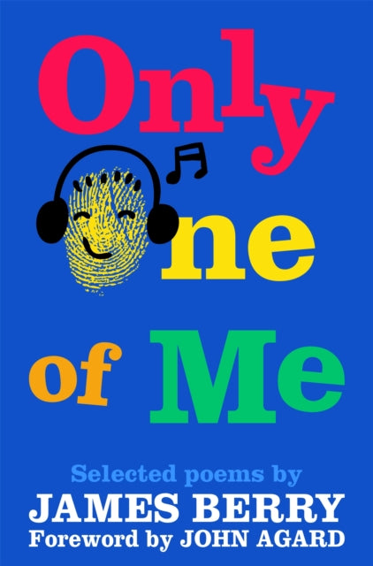 Book cover of: Only One of Me. By: James Berry