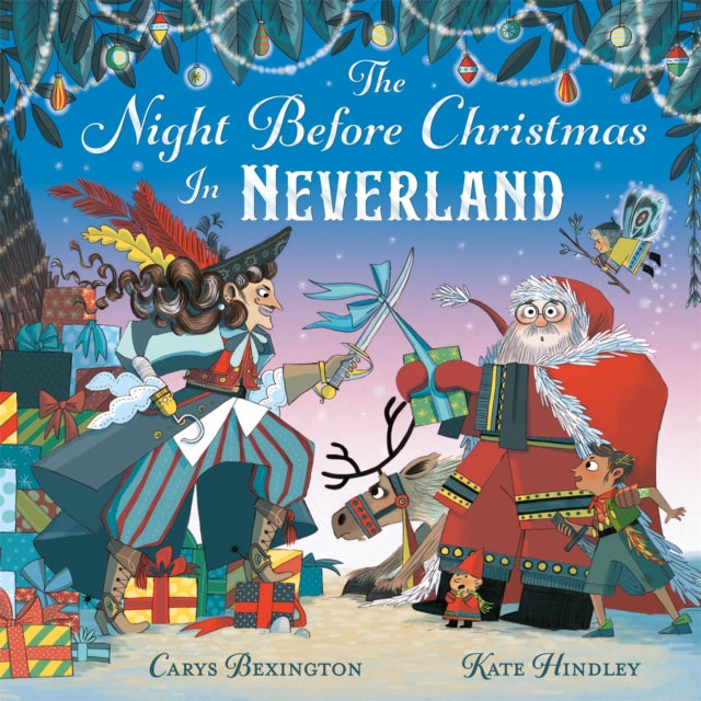 Night Before Christmas in Neverland 9781529078367 BEXINGTON, CARYS