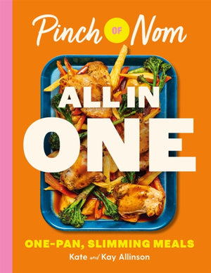 Pinch of Nom ALL IN ONE, Brand-new, One-pan Slimming Meals