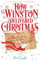 How Winston Delivered Christmas, A Festive Chapter Book with Black and White Illustrations 9781529080858 Alex T. Smith