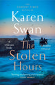 Book cover of: Stolen Hours. By: Karen Swan
