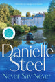 Book cover of: Never Say Never. By: Danielle Steel
