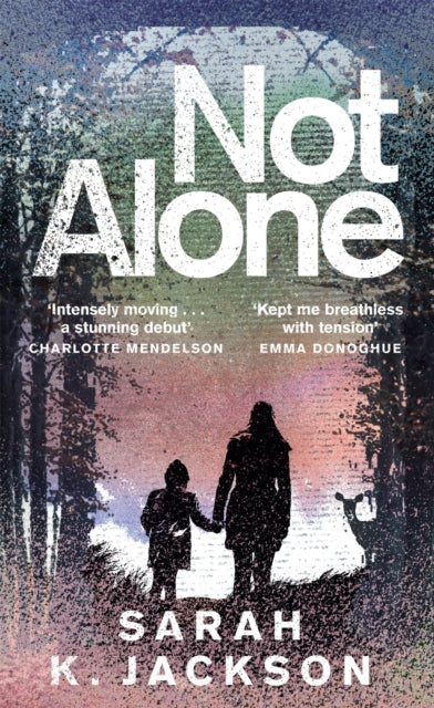 Not Alone 9781529089585 Sarah K. Jackson