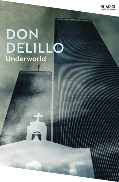 Underworld 9781529092097 Don DeLillo