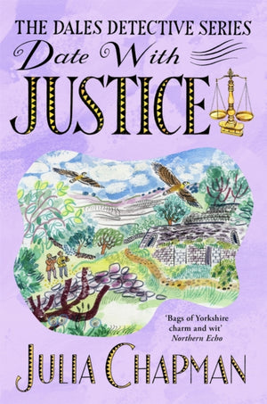 Date with Justice, A Delightfully Cosy Mystery Packed Full of Yorkshire Charm!