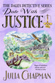 Date with Justice, A Delightfully Cosy Mystery Packed Full of Yorkshire Charm! 9781529095432 Julia Chapman