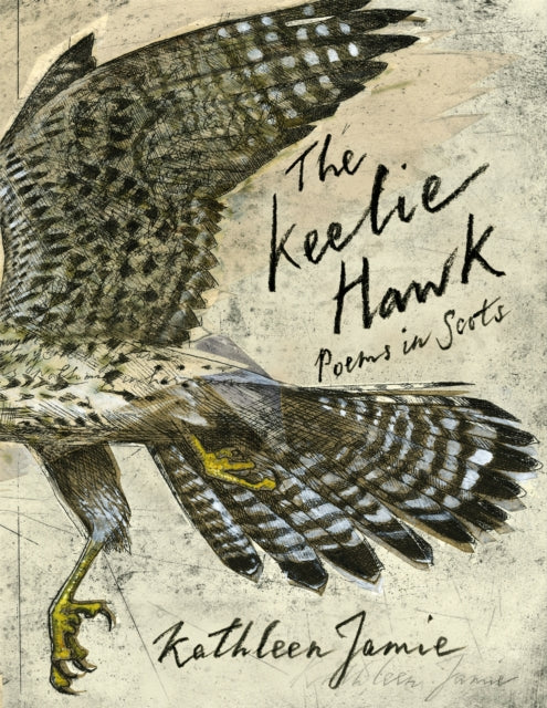 Keelie Hawk, Poems in Scots 9781529095593 Kathleen Jamie