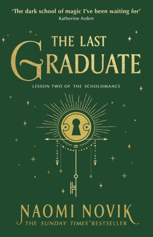 Last Graduate, The Sunday Times bestselling dark academia fantasy and sequel to A Deadly Education