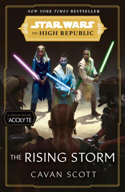 Star Wars: The Rising Storm (The High Republic), (Star Wars: the High Republic Book 2) 9781529101911 Cavan Scott