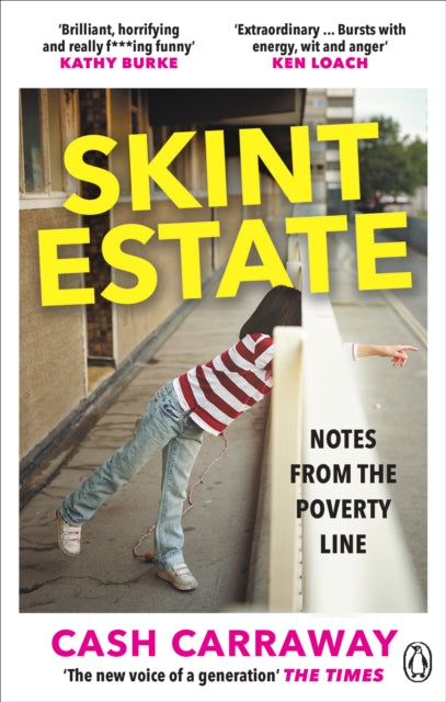 Book cover of: Skint Estate. By: Cash Carraway
