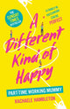 Book cover of: Different Kind of Happy. By: Rachaele  Hambleton
