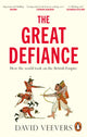 Book cover of: Great Defiance. By: David Veevers