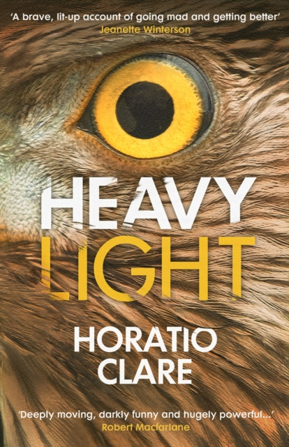 Book cover of: Heavy Light. By: Horatio Clare