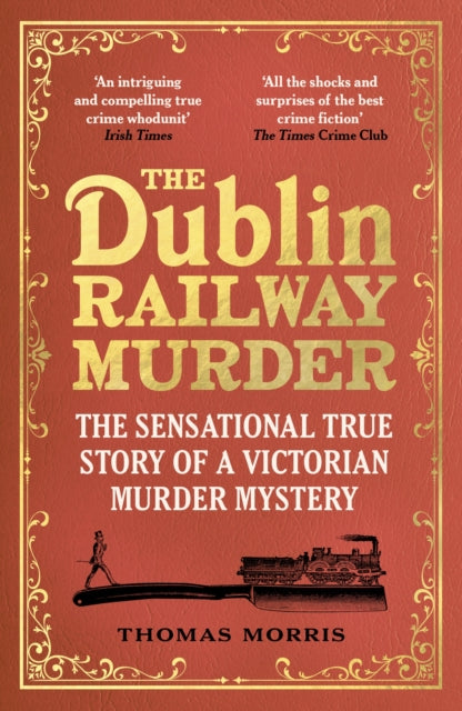 Book cover of: Dublin Railway Murder. By: Thomas Morris