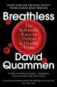 Book cover of: Breathless. By: David Quammen
