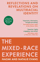 Mixed-Race Experience, Reflections and Revelations on Multicultural Identity 9781529115031 Natalie Evans