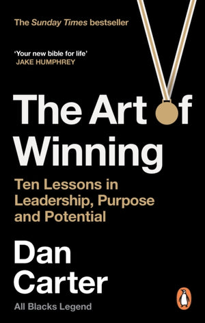 Art of Winning, Ten Lessons in Leadership, Purpose and Potential