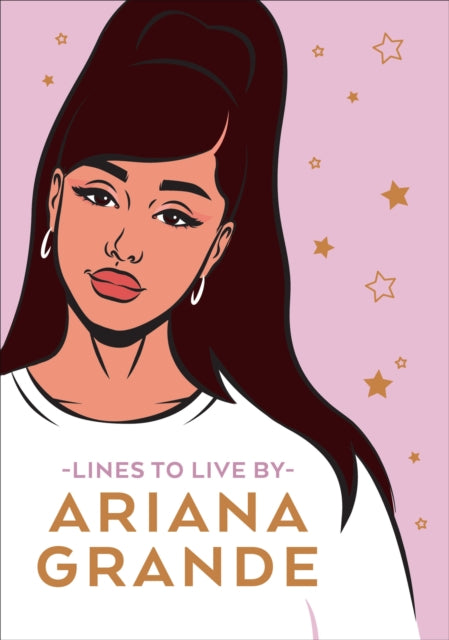 Book cover of: Ariana Grande Lines To Live By