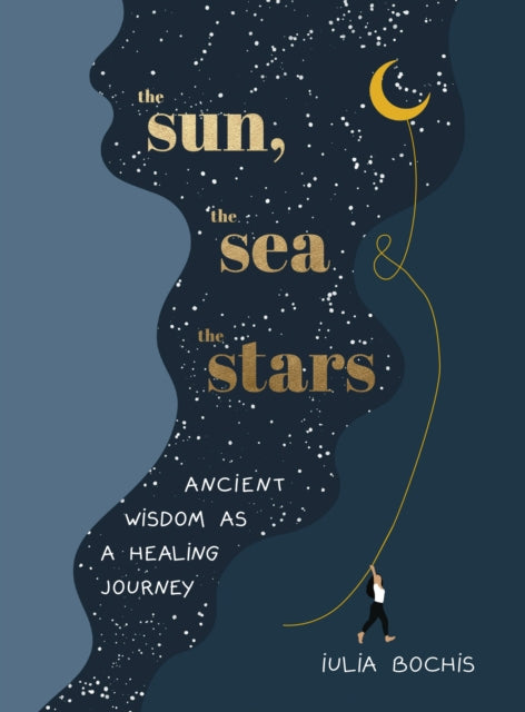 Book cover of: Sun, the Sea and the Stars. By: Iulia Bochis