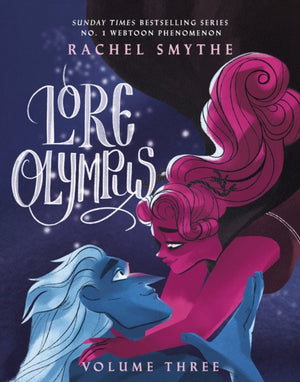 Lore Olympus: Volume Three, The multi-award winning Sunday Times bestselling Webtoon series
