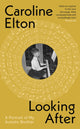 Looking After, A Portrait of My Autistic Brother 9781529151848 Caroline Elton