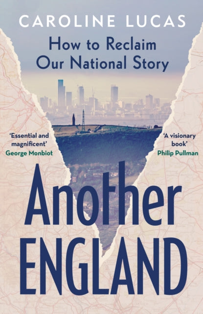Another England, How to Reclaim Our National Story 9781529153064 Caroline Lucas