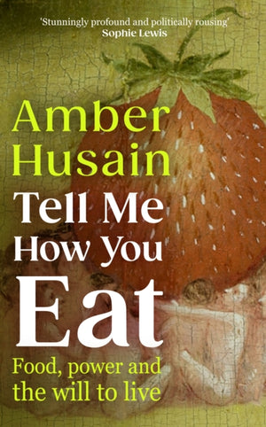 Tell Me How You Eat