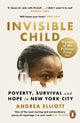 Book cover of: Invisible Child. By: Andrea Elliott