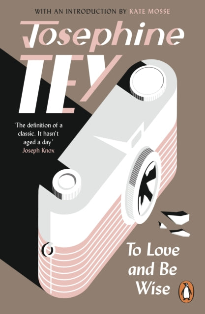 Book cover of: To Love and Be Wise. By: Josephine Tey