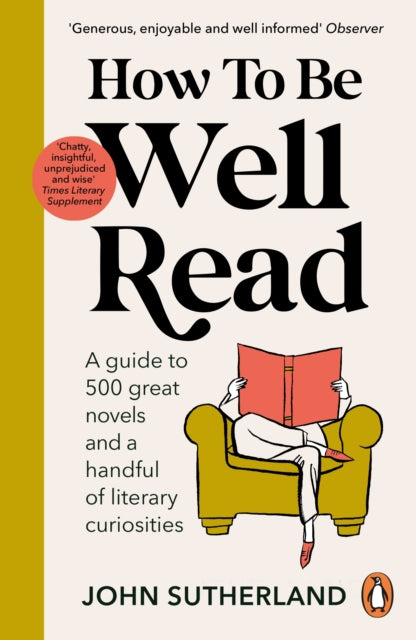 Book cover of: How to be Well Read. By: Sutherland, John