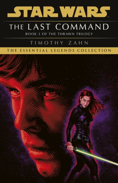 Star Wars: The Last Command, (Thrawn Trilogy, Book 3) 9781529157512 Timothy Zahn