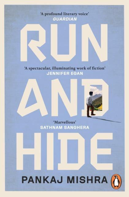 Book cover of: Run And Hide. By: Pankaj Mishra